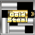 Gold Steal (ゴールドスティール)